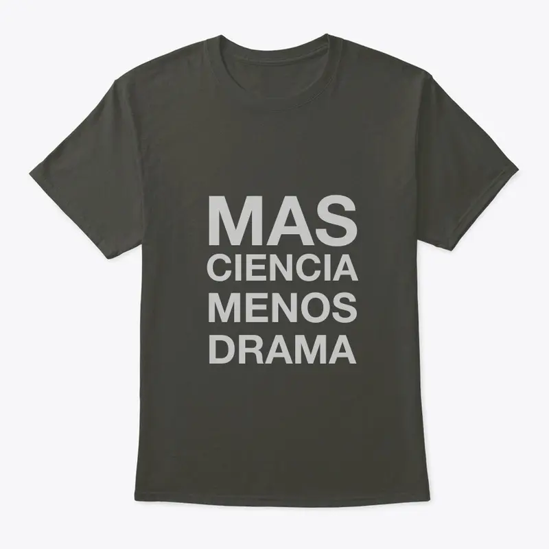 Mas ciencia menos drama